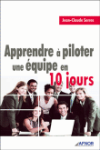 Apprendre à manager une équipe en 10 jours&nbsp;-&nbsp;J.C. Serres