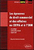Les épreuves de droit commercial et des affaires au CRFPA