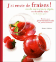 J'ai envie de fraises ou cornichons râpés ou de salsifis rôtis ou de poulets givré&nbsp;-&nbsp;Marion Cailleret