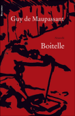 Boitelle&nbsp;-&nbsp;Guy de Maupassant