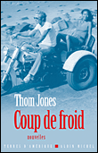 Coup de froid&nbsp;-&nbsp;Thom Jones