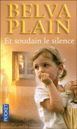 Et soudain le silence&nbsp;-&nbsp;Belva Plain
