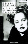 Motus et bouche cousue&nbsp;-&nbsp;Donald E. Westlake