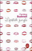 Lipstick jungle&nbsp;-&nbsp;Candace Bushnell