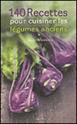 Recettes pour cuisiner les légumes anciens&nbsp;-&nbsp;C. Massieu