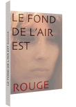 Le Fond de l'air est rouge&nbsp;-&nbsp;Chris Marker