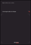 L'hermaphrodite de Nadar - Neuf photographies&nbsp;-&nbsp;Magali Le Mens, Jean-Luc Nancy