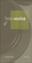 La téléréalité&nbsp;-&nbsp;François Jost