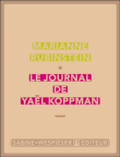 Le journal de Yaël Koppman&nbsp;-&nbsp;Marianne Rubinstein