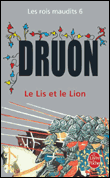 Le lis et le lion&nbsp;-&nbsp;Maurice Druon