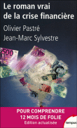 Le roman vrai de la crise financière&nbsp;-&nbsp;Olivier Pastré, Jean-Marc Sylvestre