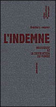 L'indemne : Heidegger et la destruction du monde&nbsp;-&nbsp;Frédéric Neyrat