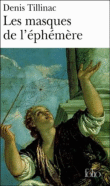 Les masques de l'�ph�m�re