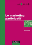 Le marketing participatif&nbsp;-&nbsp;Ronan Divard