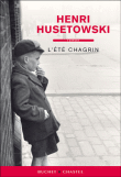 L'été chagrin&nbsp;-&nbsp;Henri Husetowski