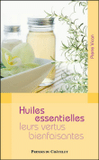 Les huiles essentielles et leurs bienfaits&nbsp;-&nbsp;Pierre Vican