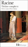Théâtre complet&nbsp;-&nbsp;Jean Racine
