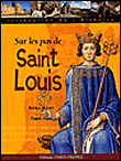 Sur les pas de Saint-Louis&nbsp;-&nbsp;Patrick Huchet