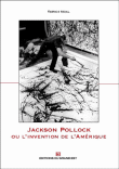 Jackson Pollock ou l'invention de l'Amérique&nbsp;-&nbsp;Fabrice Midal