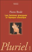 Les femmes grecques&nbsp;-&nbsp;P. Brule