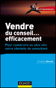 Vendre du conseil efficacement&nbsp;-&nbsp;C. Romain