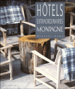 Hôtels extraordinaires en montagne&nbsp;-&nbsp;Collectif