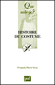 Histoire du costume&nbsp;-&nbsp;François-Marie Grau
