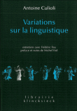 Entretiens sur la linguistique&nbsp;-&nbsp;A. Culioli