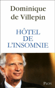 Hôtel de l'insomnie&nbsp;-&nbsp;Dominique de Villepin