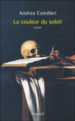 La couleur du soleil&nbsp;-&nbsp;Andrea Camilleri