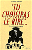 Tu choisiras le rire&nbsp;-&nbsp;Moïse Rahmani