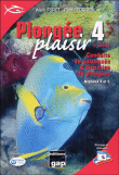 Plongée plaisir Niveaux 4 et 5&nbsp;-&nbsp;Alain Foret
