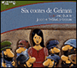 Six contes&nbsp;-&nbsp;Jacob Grimm, Wilhelm Grimm