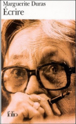 Ecrire&nbsp;-&nbsp;Marguerite Duras
