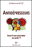 Antid�presseurs, faut-il en prendre ou pas ?