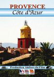 Provence côte d'Azur&nbsp;-&nbsp;Documentaire touristique