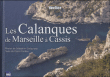 Le Parc naturel national des Calanques&nbsp;-&nbsp;Sébastien Delacrose, Claire Delbos