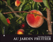 Au jardin fruitier&nbsp;-&nbsp;Nicolette Humbert