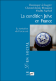 La condition juive dans la France d'aujourd'hui&nbsp;-&nbsp;Dominique Schnapper, Chantal Bordes-Benayoun, Freddy Raphaël