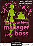 Tout pour manager son boss&nbsp;-&nbsp;Martine Launet, M. Dubois-Chabernaud