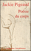 Poésie du corps&nbsp;-&nbsp;Jackie Pigeaud