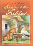 Les plus belles fables de La Fontaine&nbsp;-&nbsp;Jean de La Fontaine
