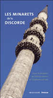 Les minarets de la discorde&nbsp;-&nbsp;Patrick Haenni, Stéphane Lathion