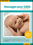 Massages pour bébé contact, chaleur et douceur&nbsp;-&nbsp;Christina Voormann, Govin Dandekar