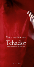 Le tchador&nbsp;-&nbsp;Murathan Mungan