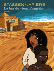 Le bar du vieux Français&nbsp;-&nbsp;Jean-Philippe Stassen, Denis Lapière