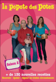 La popote des potes&nbsp;-&nbsp;Laurence Du Tilly, Stephan Lagorce, Aude de Galard, Leslie Gogois