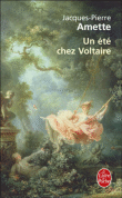 Un été chez Voltaire&nbsp;-&nbsp;Jacques-Pierre Amette