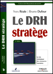 DRH stratège&nbsp;-&nbsp;Yves Réale, Bruno Dufour