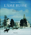 L'âme russe&nbsp;-&nbsp;Dominique Fernandez